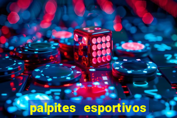 palpites esportivos para hoje