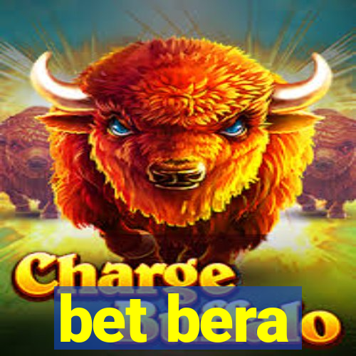 bet bera