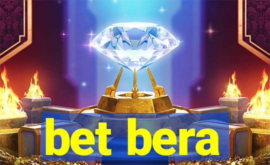 bet bera