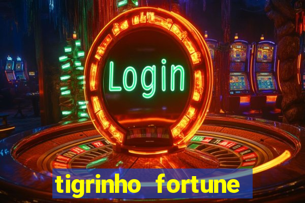 tigrinho fortune dinheiro infinito