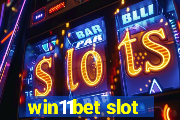 win11bet slot