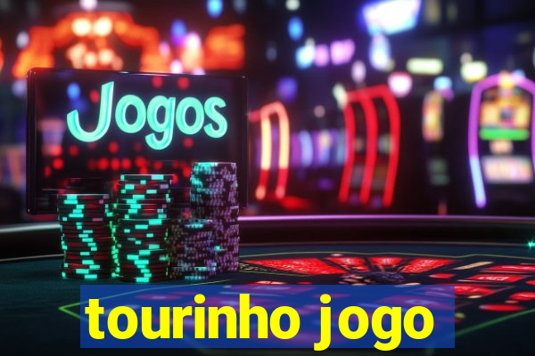 tourinho jogo