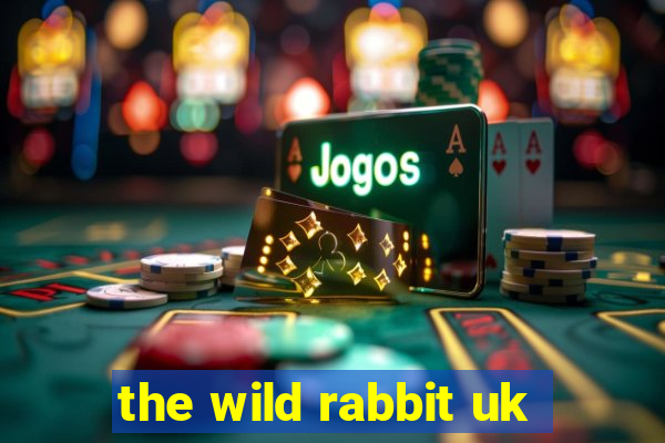 the wild rabbit uk