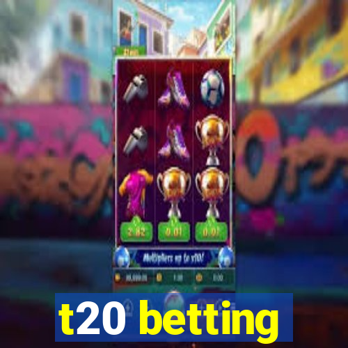 t20 betting