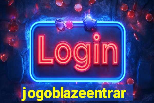 jogoblazeentrar