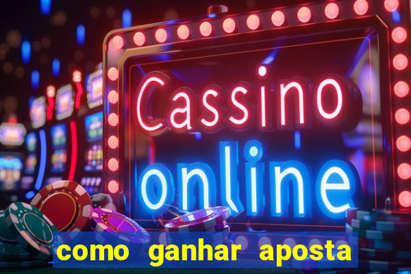 como ganhar aposta gratis betano