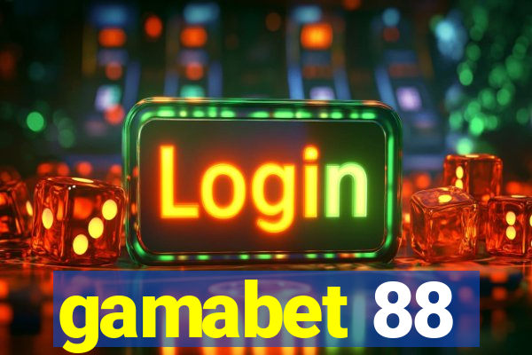 gamabet 88