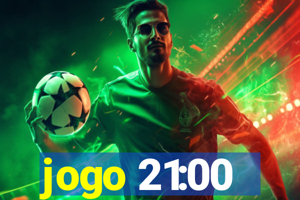 jogo 21:00