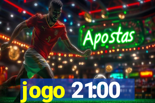 jogo 21:00