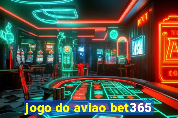 jogo do aviao bet365