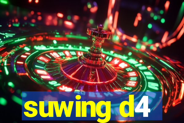 suwing d4