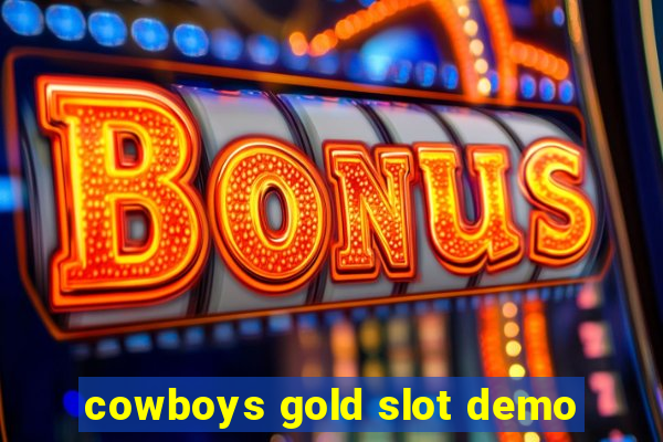 cowboys gold slot demo