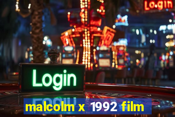 malcolm x 1992 film