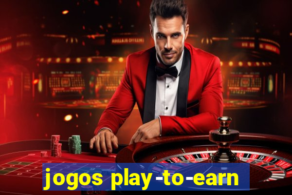 jogos play-to-earn