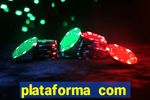 plataforma com bonus sem deposito