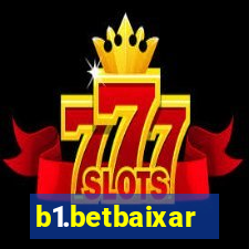 b1.betbaixar