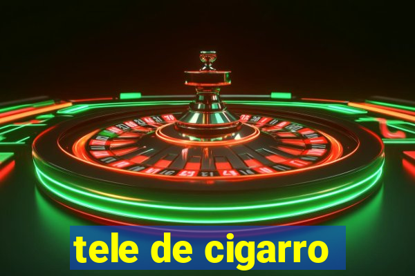 tele de cigarro