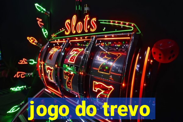 jogo do trevo