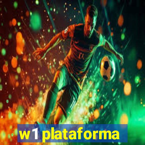 w1 plataforma