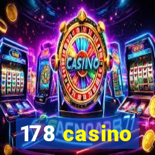 178 casino