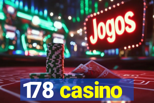 178 casino