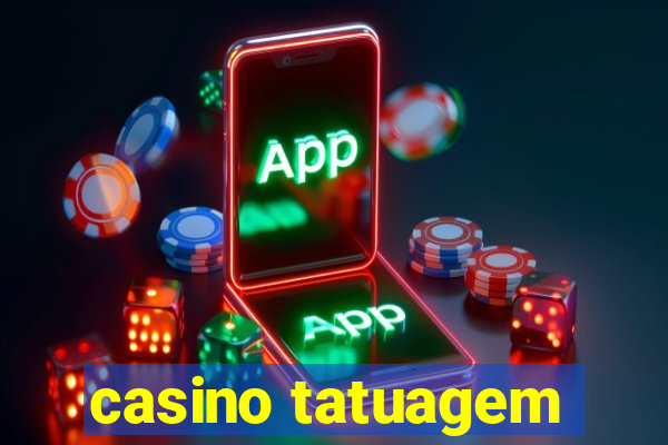 casino tatuagem