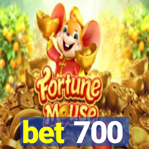 bet 700