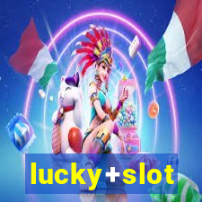 lucky+slot