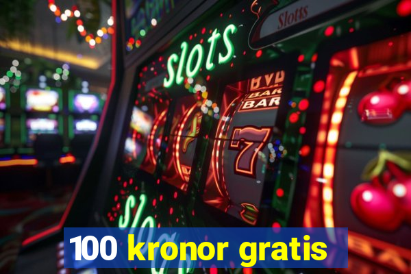 100 kronor gratis