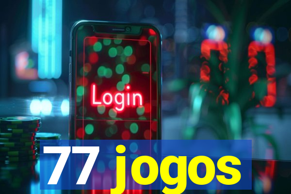 77 jogos