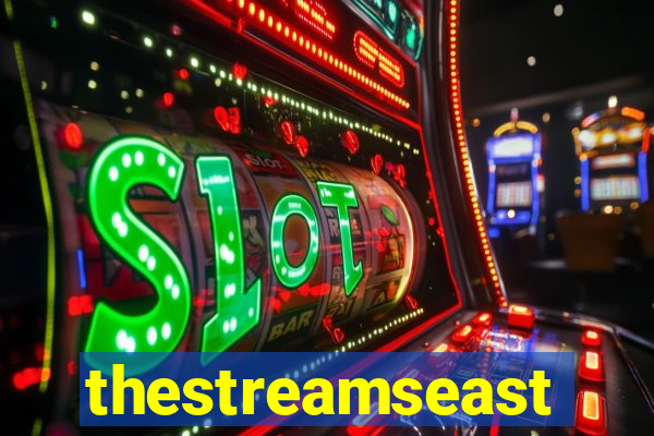 thestreamseast