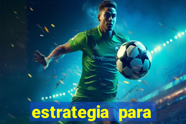 estrategia para apostar em jogos de futebol