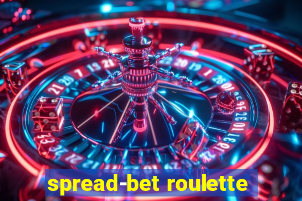 spread-bet roulette