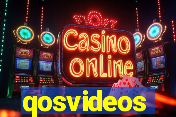 qosvideos