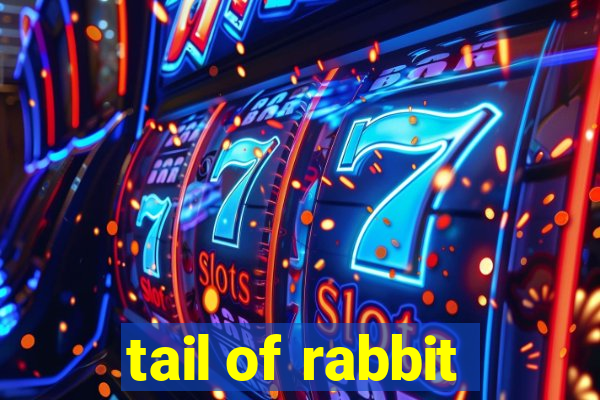 tail of rabbit