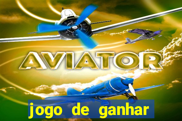 jogo de ganhar dinheiro gratuito