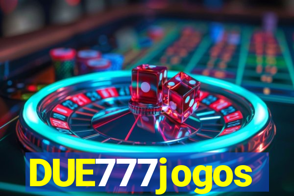 DUE777jogos