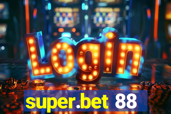 super.bet 88