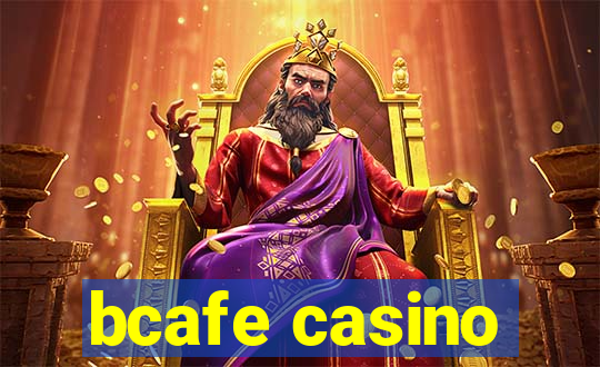 bcafe casino