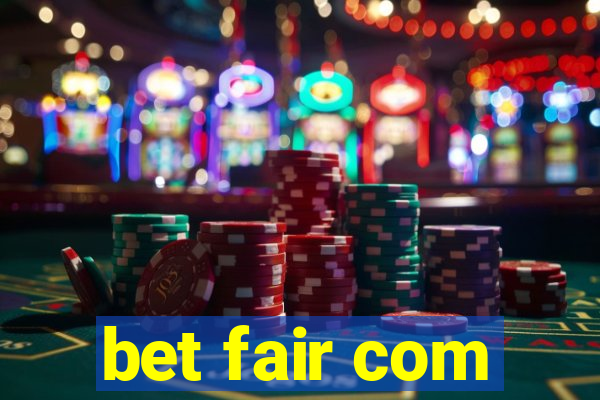 bet fair com