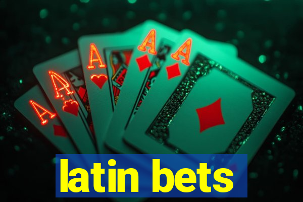 latin bets