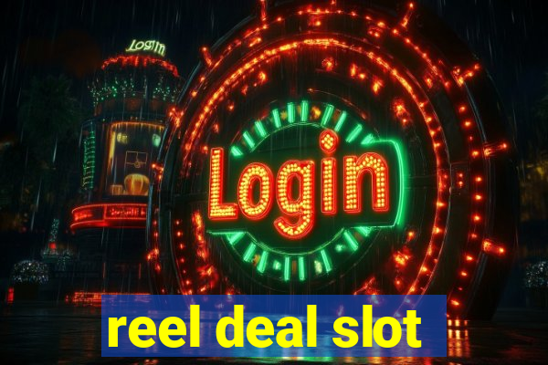 reel deal slot