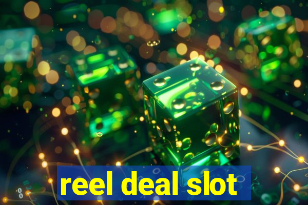 reel deal slot