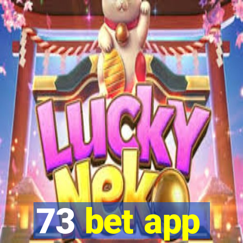 73 bet app