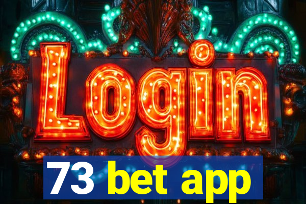 73 bet app