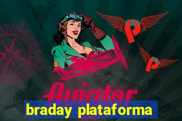 braday plataforma