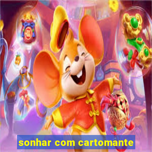 sonhar com cartomante