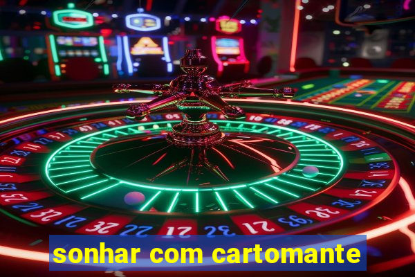 sonhar com cartomante