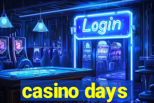 casino days