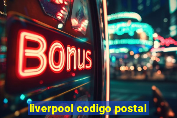 liverpool codigo postal